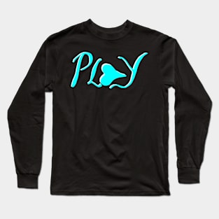 play Long Sleeve T-Shirt